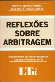 6316_-_MARTINS_Pedro_A._Batista._Reflexoes_sobre_arbitragem_in_memorian_do_desembargador_Claudio_Vianna_de_Lima-052d509e Reflex&otilde;es sobre arbitragem: in memorian do desembargador Cl&aacute;udio Vianna de Lima