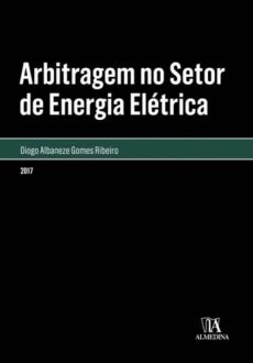 6048_-_RIBEIRO_Diogo_Albaneze_Gomes._Arbitragem_no_setor_de_energia_eletrica-1436f178 Arbitragem no setor de energia el&eacute;trica