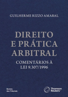 COMENTARIOS_A_ARBITRAGEM-1d2f3154 Direito e pr&aacute;tica arbitral: coment&aacute;rios &agrave; Lei 9.307/1996