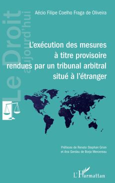 capa1-24de0750 L'ex&eacute;cution des mesures &agrave; titre provisoire rendues par un tribunal arbitral situ&eacute; &agrave; l'&eacute;tranger