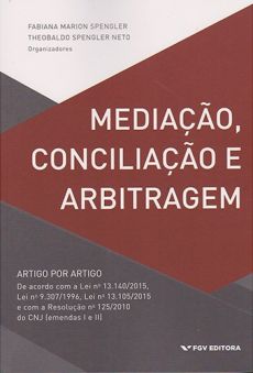 6053_-_Mediacao_conciliacao_e_arbitragem_artigo_por_artigo-2802b9bc Media&ccedil;&atilde;o, concilia&ccedil;&atilde;o e arbitragem: artigo por artigo de acordo com a Lei n&ordm; 13.140/2015, Lei n&ordm; 9.307/1996, Lei n&ordm; 13.105/2015 e com a Resolu&ccedil;&atilde;o n&ordm; 125/2010 do CNJ (emedas I e II)