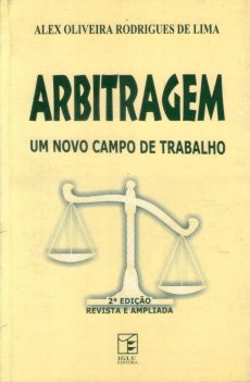 6330_-_LIMA_Alex_Oliveira_Rodrigues_de._Arbitragem_um_novo_campo_de_trabalho-2f505e50 Arbitragem: um novo campo de trabalho