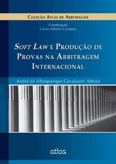 6099_-_ABBUD_Andre_de_Albuquerque_Cavalcanti._Soft_law_e_producao_de_provas_na_arbitragem_internacional-324c37d5 Soft law e produ&ccedil;&atilde;o de provas na arbitragem internacional