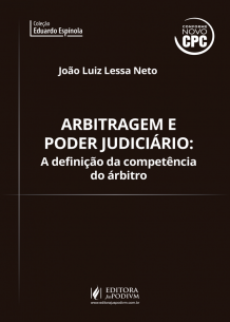 6075_-_LESSA_NETO_Joao_Luiz._Arbitragem_e_Poder_Judiciario_a_definicao_da_competencia_do_arbitro-364886a1 Arbitragem e Poder Judici&aacute;rio: a defini&ccedil;&atilde;o da compet&ecirc;ncia do &aacute;rbitro