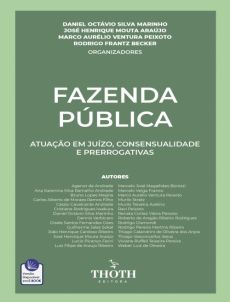 FAZENDA_PUBLICA_ATUACAO_EM_JUIZO_CONSENSUALIDADE_E_PRERROGATIVAS-4a0012d8 A nova lei de introdu&ccedil;&atilde;o &agrave;s normas do direito brasileiro e sua aplica&ccedil;&atilde;o na arbitragem com a administra&ccedil;&atilde;o p&uacute;blica