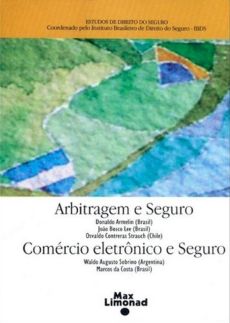 6317_-_ARMELIN_Donaldo._Arbitragem_e_seguro_comercio_eletronico_e_seguro-4c318700 Arbitragem e seguro: com&eacute;rcio eletr&ocirc;nico e seguro