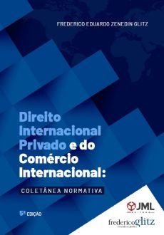 9160_-_GLITZ_Frederico_Eduardo_Zenedin.Direito_Internacional_Privado_e_do_Comercio_Internacional_coletanea_normativa-655a06c5 Arbitragem