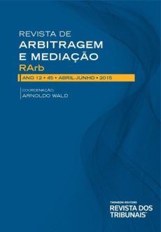 Revista_de_Arbitragem_e_Mediacao_45-6677fc26 Lei 13.129, de 26 de maio de 2015: &iacute;ntegra da Reforma &agrave; Lei de Arbitragem, vetos, exposi&ccedil;&atilde;o de motivos, relat&oacute;rio da Comiss&atilde;o de Juristas e pareceres da Comiss&atilde;o de Constitui&ccedil;&atilde;o e Justi&ccedil;a