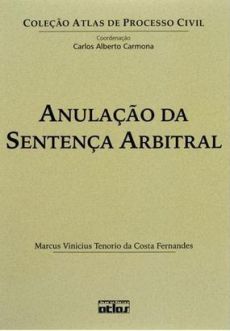 6238_-_FERNANDES_Marcus_Vinicius_Tenorio_da_Costa._Anulacao_da_sentenca_arbitral-71dcd373 Anula&ccedil;&atilde;o da senten&ccedil;a arbitral