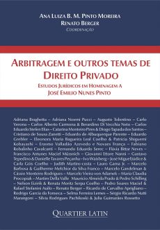 9444_-_MOREIRA_Ana_Luiza_B._M._Pinto_BERGER_Renato_coordArbitragem_e_outros_temas_de_direito_privado-7bfd3289 Arbitragem e outros temas de direito privado: estudos jur&iacute;dicos em homenagem a Jos&eacute; Emilio Nunes Pinto
