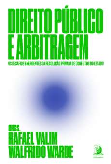 Direito_publico_e_arbitragem-7baf7a3e Direito P&uacute;blico e arbitragem: os desafios emergentes da resolu&ccedil;&atilde;o privada de conflitos do Estado
