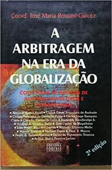 A_arbitragem_na_era_da_globalizacao-8f95f764 A arbitragem na era da globaliza&ccedil;&atilde;o: colet&acirc;nea de artigos de autores brasileiros e estrangeiros