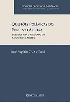 9059_-_TUCCI_Jose_Rogerio_Cruz._Questoes_polemicas_do_processo_arbitral-90ba9163 Quest&otilde;es Pol&ecirc;micas do Processo Arbitral: subs&iacute;dios para o advogado do contencioso arbitral