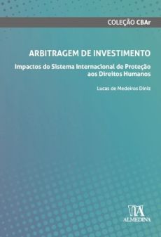 Arbitragem_de_Investimento-9beba3b9 Arbitragem de Investimento: impactos do sistema internacional de prote&ccedil;&atilde;o aos direitos humanos