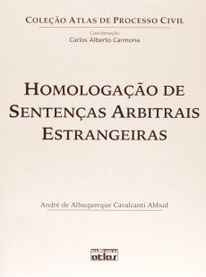 6214_-_ABBUD_Andre_de_Albuquerque_Cavalcanti._Homologacao_de_sentencas_arbitrais_estrangeiras-a3b1f6cc Homologa&ccedil;&atilde;o de senten&ccedil;as arbitrais estrangeiras