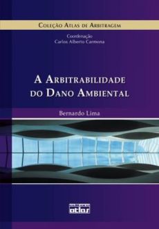 6179_-_LIMA_Bernardo._A_arbitrabilidade_do_dano_ambiental-bbbd8c29 A arbitrabilidade do dano ambiental