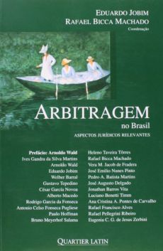 6230_-_JOBIM_Eduardo_MACHADO_Rafael_Bicca._Arbitragem_no_Brasil_aspectos_juridicos_relevantes-bfefa17b Arbitragem no Brasil: aspectos jur&iacute;dicos relevantes