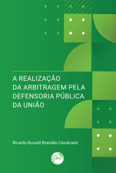 9141_-_A_realizacao_da_arbitragem_pela_Defensoria_Publica_da_Uniao-c38a169d A realiza&ccedil;&atilde;o da arbitragem pela Defensoria P&uacute;blica da Uni&atilde;o