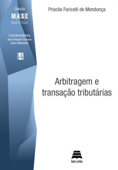 6108_-_MENDONCA_Priscila_Faricelli_de._Arbitragem_e_transacao_tributarias-d283f932 Arbitragem e transa&ccedil;&atilde;o tribut&aacute;rias