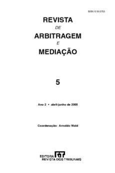 Revista_de_Arbitragem_e_Mediacao_Sao_Paulo_ano_2_v._5-d427fd3c "Les arbitres internationaux": Col&oacute;quio do Centre fran&ccedil;ais de droit compar&eacute;