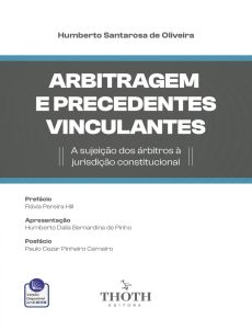 Arbitragem_e_precedentes_vinculantes-d8bd45a5 Arbitragem e precedentes vinculantes: a sujei&ccedil;&atilde;o dos &aacute;rbitros &agrave; jurisdi&ccedil;&atilde;o constitucional