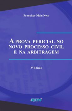 6043_-_MAIA_NETO_Francisco._A_prova_pericial_no_novo_processo_civil_e_na_arbitragem-f65436c1 A prova pericial no novo processo civil e na arbitragem