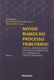 9214_-_Novos_rumos_do_processo_tributario-f8f4db6b Arbitragem tribut&aacute;ria: realidade ou fantasia?